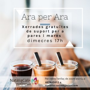 Ara per ara, xerrades gratuïtes pares i mares